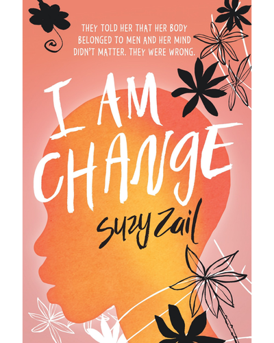 I Am Change by Suzy Zail