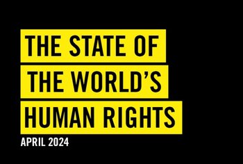 Cover of Amnesty International's Report titled "The State of the World’s Human Rights - April 2024'