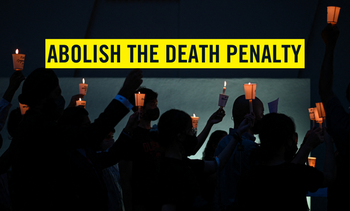Abolish the death penalty