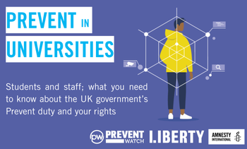 Students and staff; what you need to know about the UK government’s Prevent duty and your rights