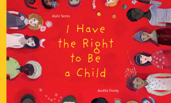 I Have The Right To Be A Child book cover